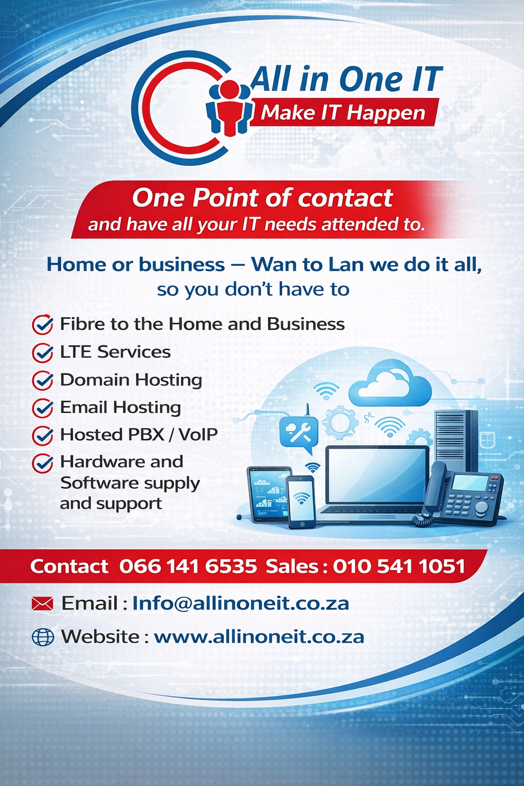 📞 066 141 6535 | 010 541 1051
📧 info@allinoneit.co.za

🌐 www.allinoneit.co.za
🌐 allinoneit.co.za